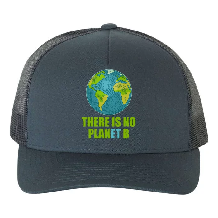 There is No Plan B Celebrate Earth Day Yupoong Adult 5-Panel Trucker Hat