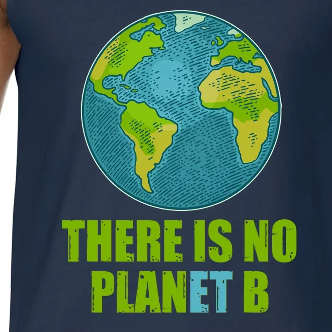 There is No Plan B Celebrate Earth Day Comfort Colors® Tank Top