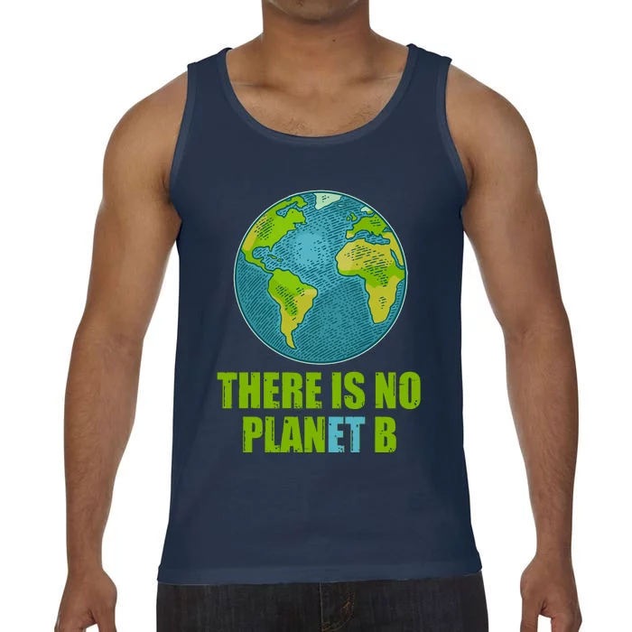 There is No Plan B Celebrate Earth Day Comfort Colors® Tank Top