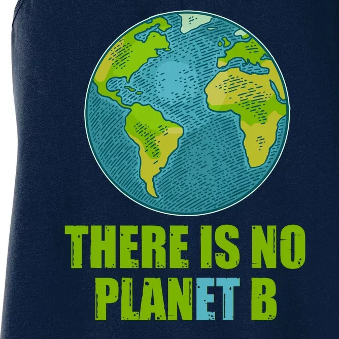 There is No Plan B Celebrate Earth Day Women's Racerback Tank