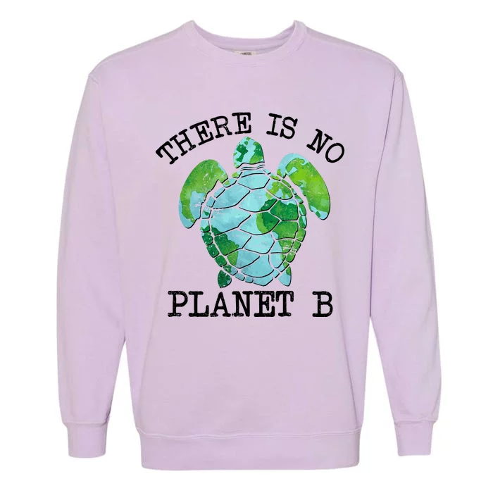 There is No Planet B Earth Garment-Dyed Sweatshirt