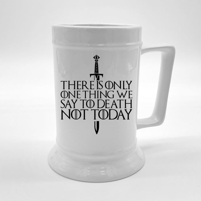 There Is Only One Thing We Say To Death Not Today Front & Back Beer Stein