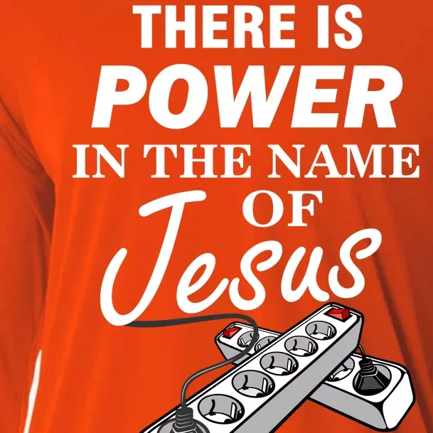 There Is Power In The Name of Jesus Cooling Performance Long Sleeve Crew