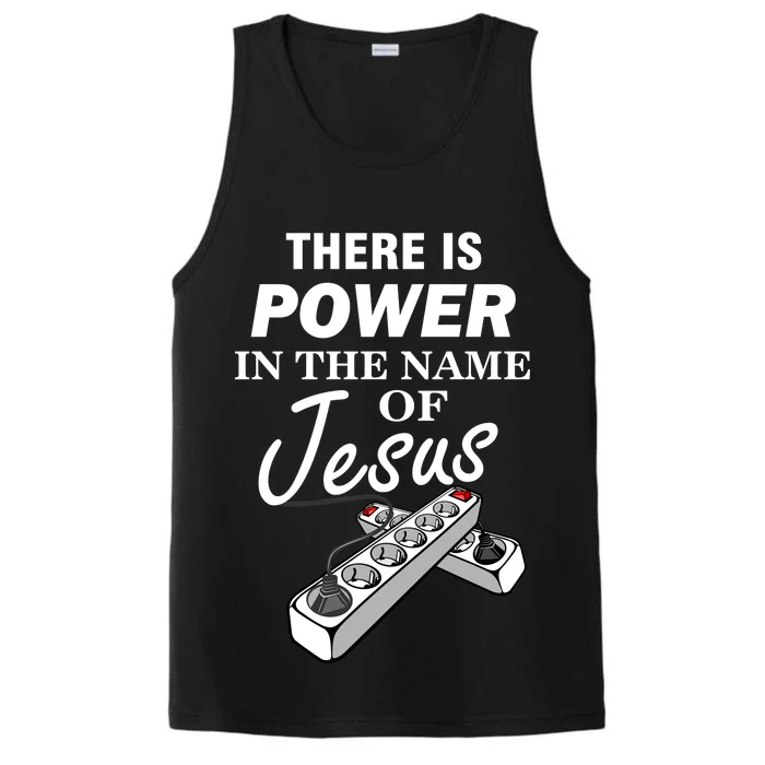 There Is Power In The Name of Jesus Performance Tank