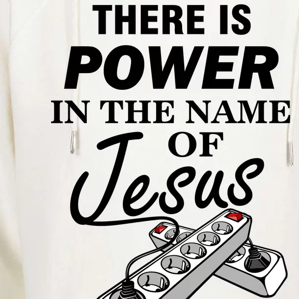 There Is Power In The Name of Jesus Womens Funnel Neck Pullover Hood