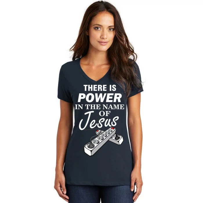 There Is Power In The Name of Jesus Women's V-Neck T-Shirt