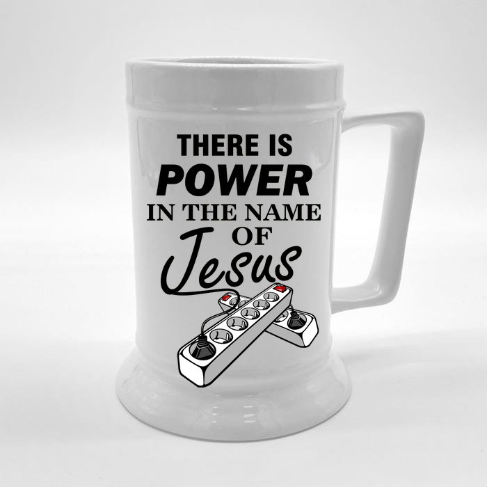 There Is Power In The Name of Jesus Front & Back Beer Stein