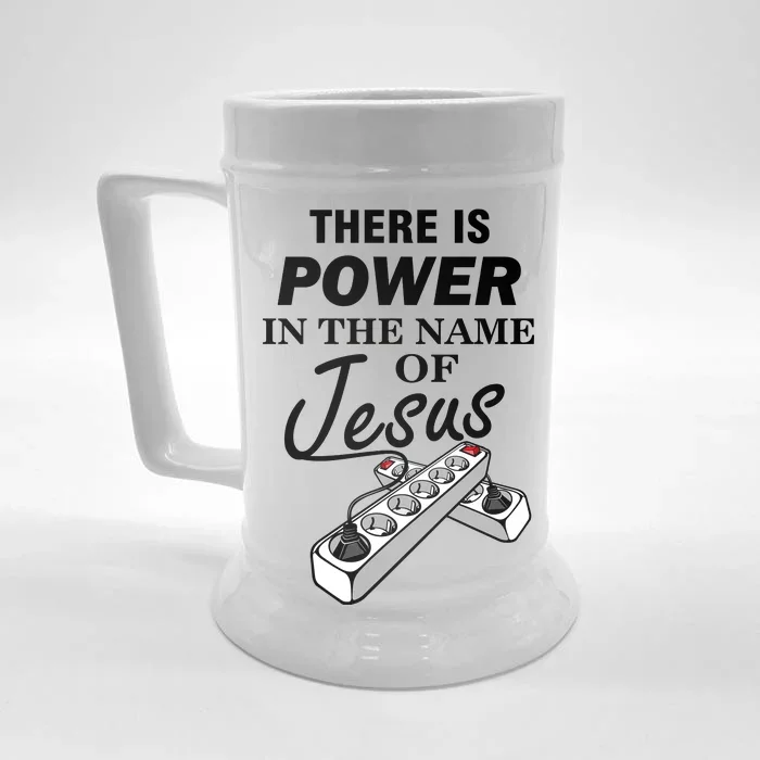 There Is Power In The Name of Jesus Front & Back Beer Stein