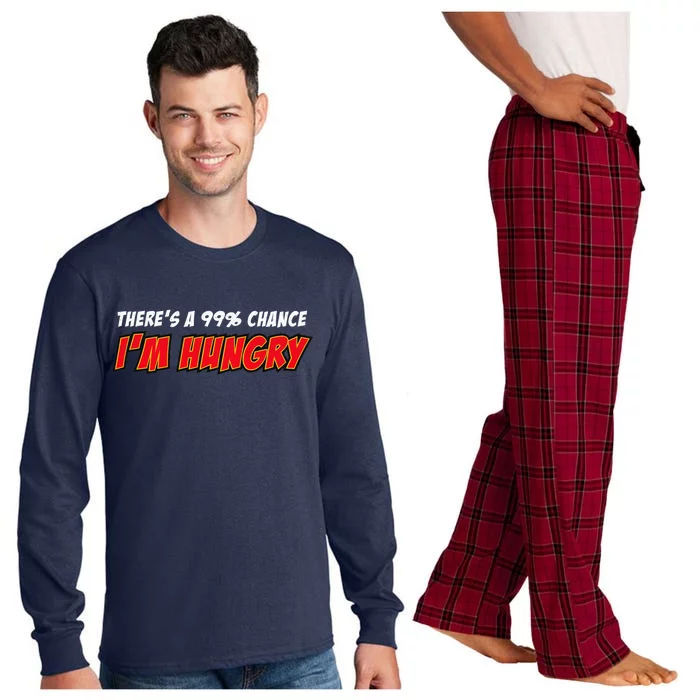 There's a 99% Chance I'm Hungry Long Sleeve Pajama Set