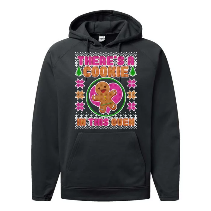 There's A Cookie In This Oven Performance Fleece Hoodie