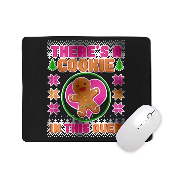 There's A Cookie In This Oven Mousepad