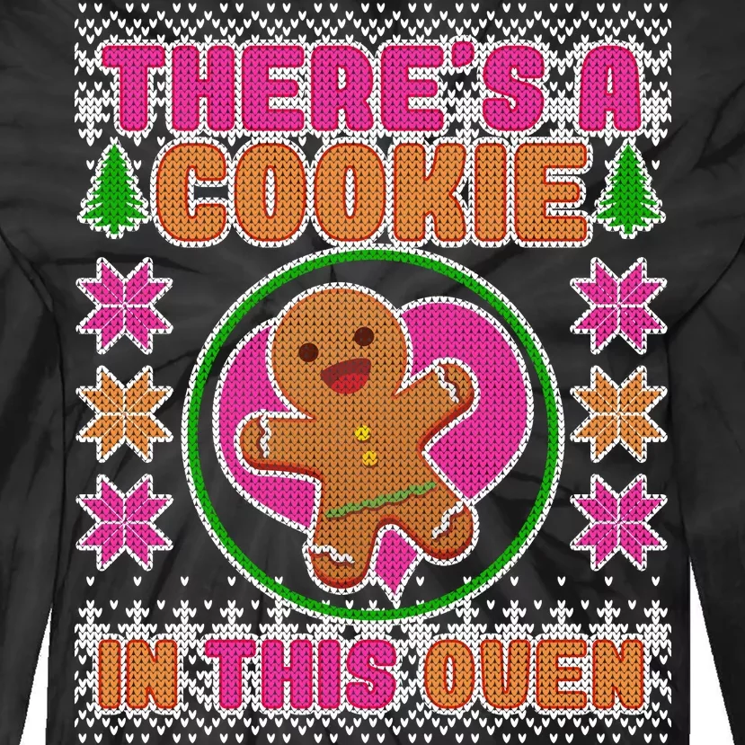 There's A Cookie In This Oven Tie-Dye Long Sleeve Shirt