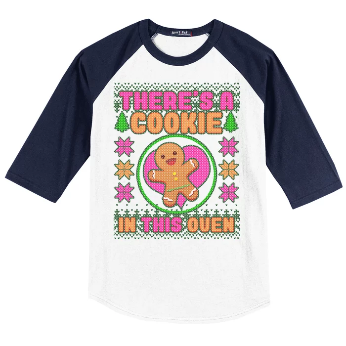 There's A Cookie In This Oven Baseball Sleeve Shirt