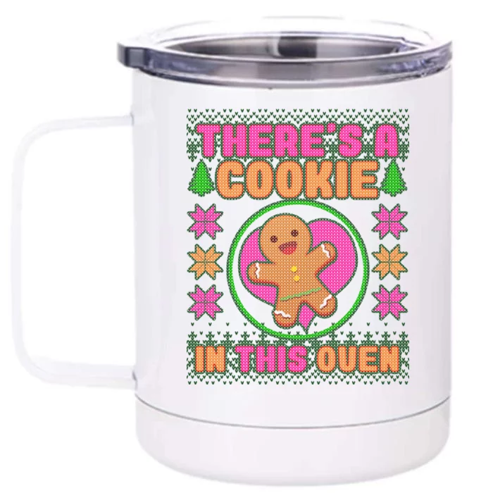 There's A Cookie In This Oven Front & Back 12oz Stainless Steel Tumbler Cup