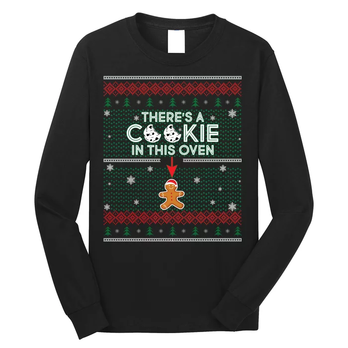 There's A Cookie In This Oven Ugly Christmas Sweater Long Sleeve Shirt