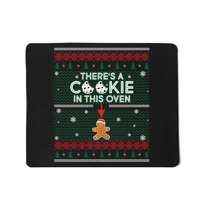 There's A Cookie In This Oven Ugly Christmas Sweater Mousepad