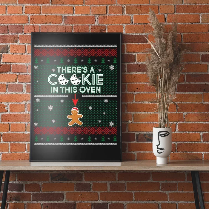 There's A Cookie In This Oven Ugly Christmas Sweater Poster