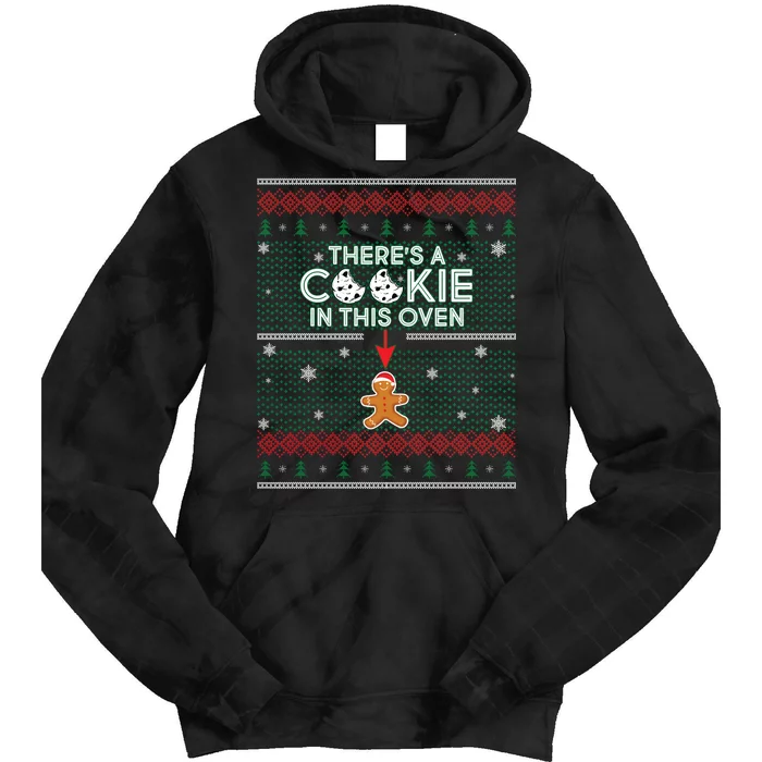 There's A Cookie In This Oven Ugly Christmas Sweater Tie Dye Hoodie