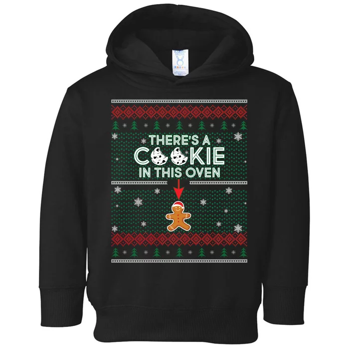 There's A Cookie In This Oven Ugly Christmas Sweater Toddler Hoodie