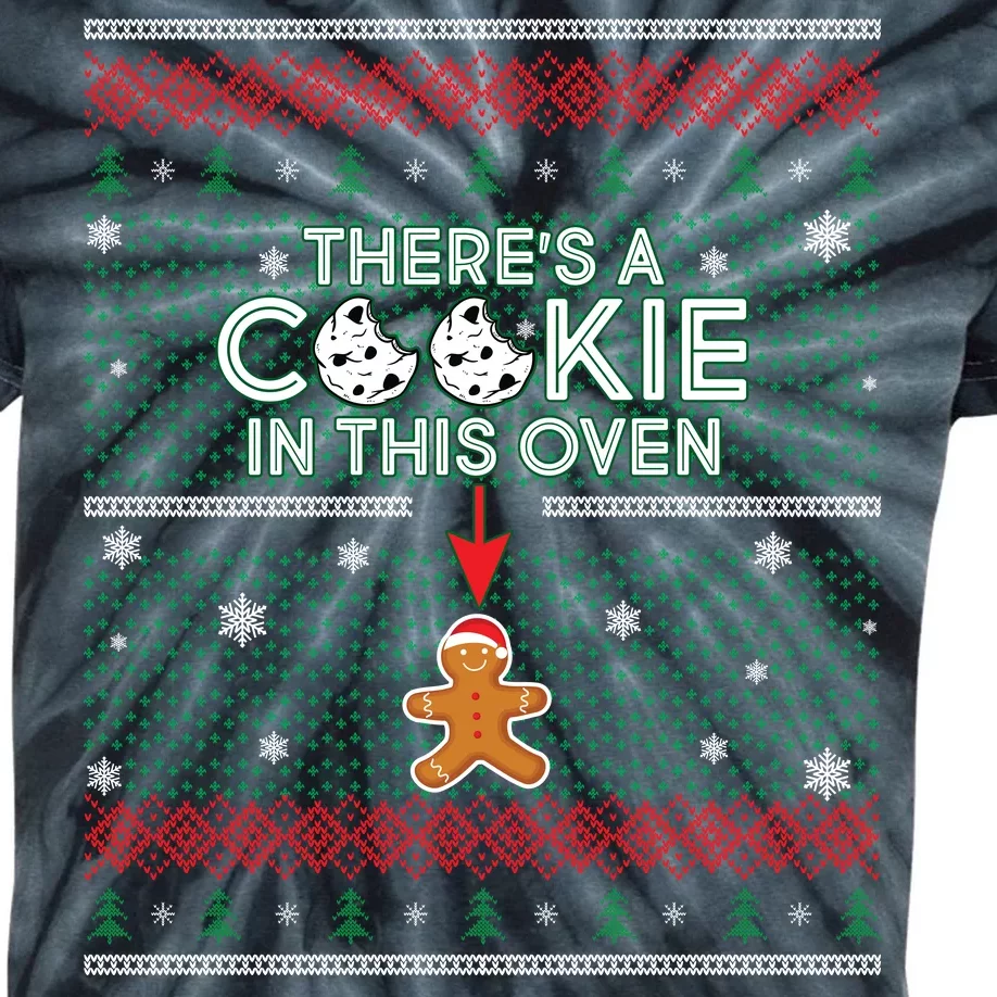 There's A Cookie In This Oven Ugly Christmas Sweater Kids Tie-Dye T-Shirt