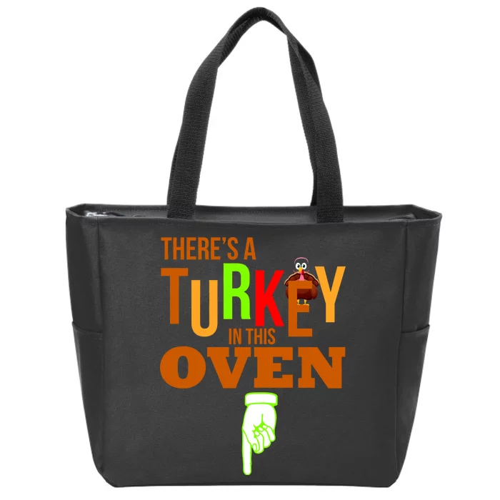 There's A Turkey In This Oven Zip Tote Bag