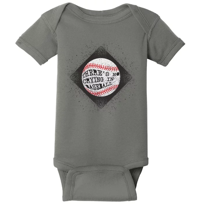 There's No Crying In Baseball Baby Bodysuit