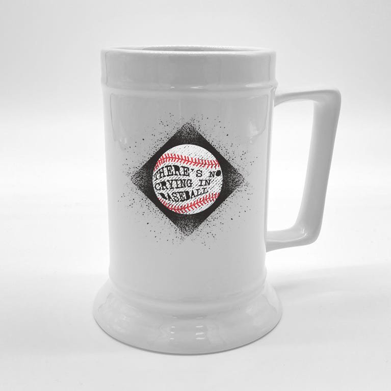There's No Crying In Baseball Beer Stein