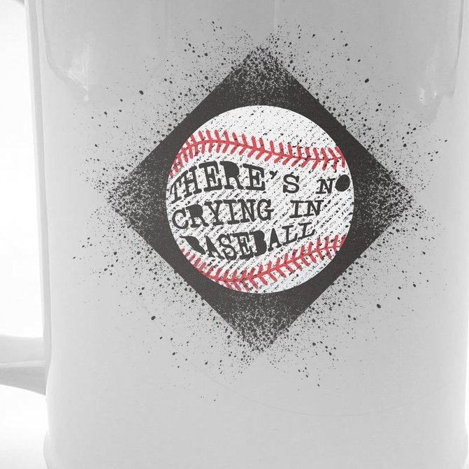 There's No Crying In Baseball Beer Stein