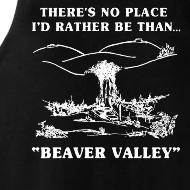 There's No Place I'd Rather Be Than Beaver Valley Ladies Tri-Blend Wicking Tank