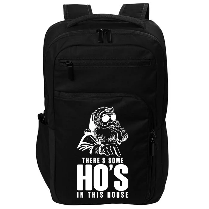 There's Some Ho's In This House Funny Vintage Christmas Impact Tech Backpack