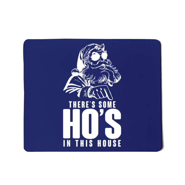 There's Some Ho's In This House Funny Vintage Christmas Mousepad