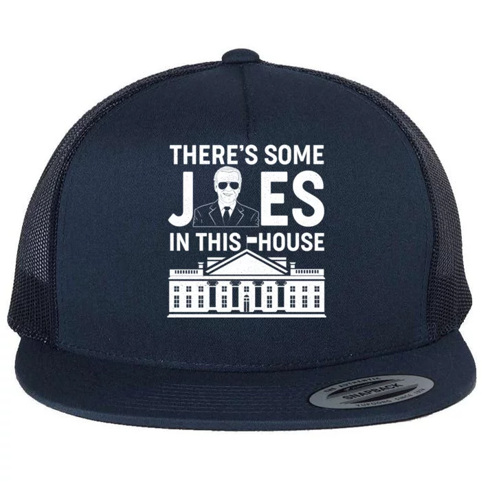 There's Some Joes In This White House President Joe Biden Flat Bill Trucker Hat