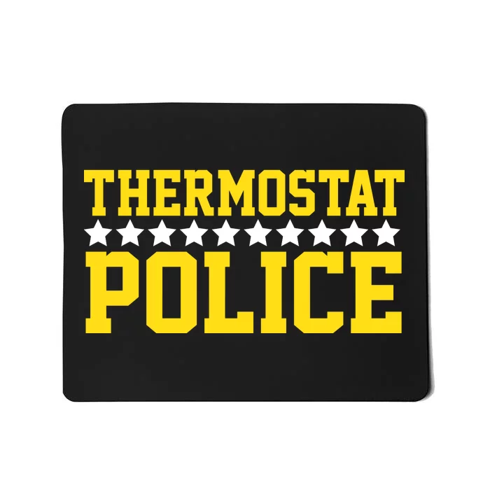 Thermostat Police Mousepad