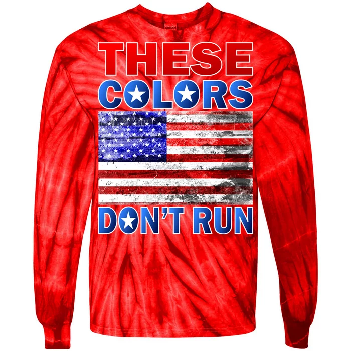 These Colors Don't Run Tie-Dye Long Sleeve Shirt