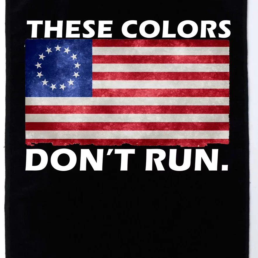 These Colors Don't Run Betsy Ross Flag Platinum Collection Golf Towel