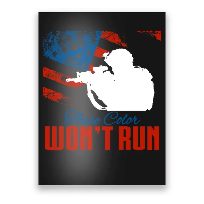 These Colors Won't Run Poster