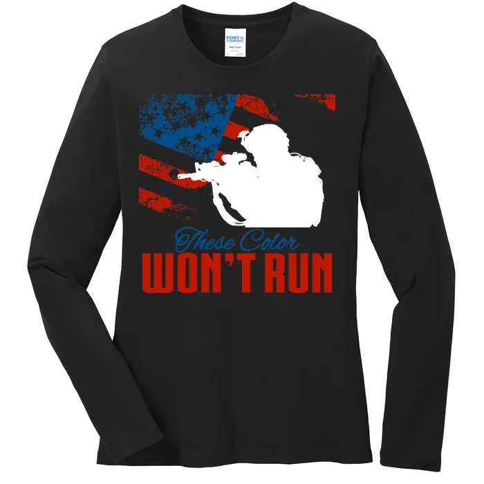 These Colors Won't Run Ladies Long Sleeve Shirt