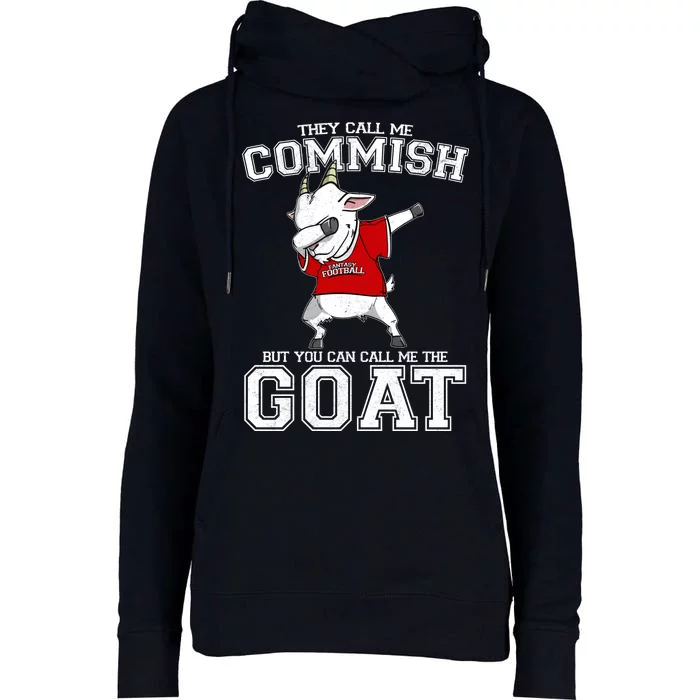 They Call Me Commish GOAT Womens Funnel Neck Pullover Hood