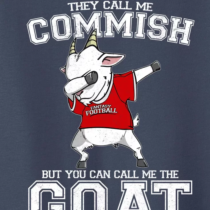 They Call Me Commish GOAT Toddler T-Shirt