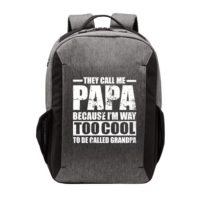 They Call Me Papa Because I'm Too Cool To Be Called Grandpa Vector Backpack