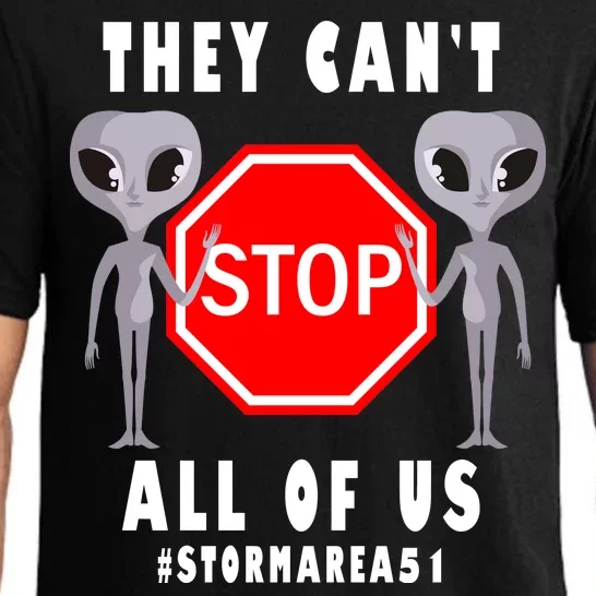 They Can't Stop All Of Us Aliens Storm Area 51 Pajama Set