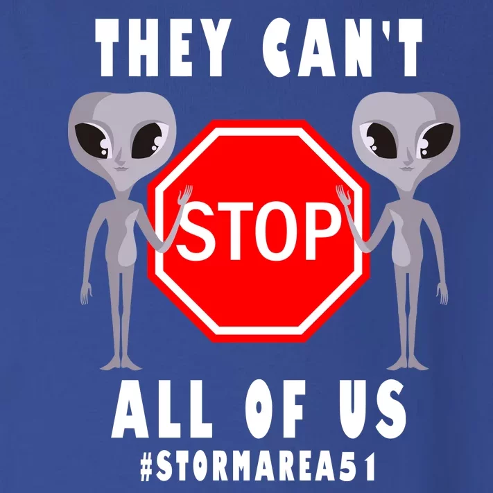 They Can't Stop All Of Us Aliens Storm Area 51 Toddler Long Sleeve Shirt