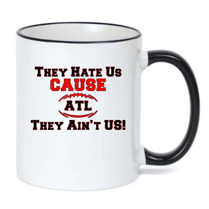 They Hate Us Cause They Aint Us ATL Atlanta Football Black Color Changing Mug