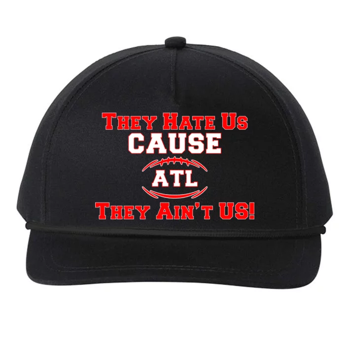 They Hate Us Cause They Aint Us ATL Atlanta Football Snapback Five-Panel Rope Hat