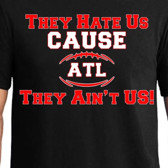 They Hate Us Cause They Aint Us ATL Atlanta Football Pajama Set