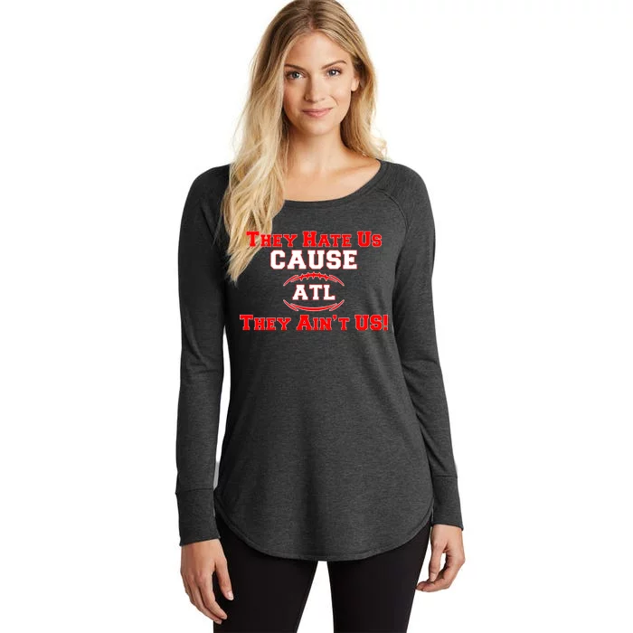 They Hate Us Cause They Aint Us ATL Atlanta Football Women's Perfect Tri Tunic Long Sleeve Shirt