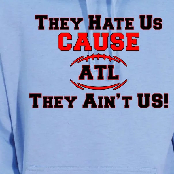 They Hate Us Cause They Aint Us ATL Atlanta Football Unisex Surf Hoodie