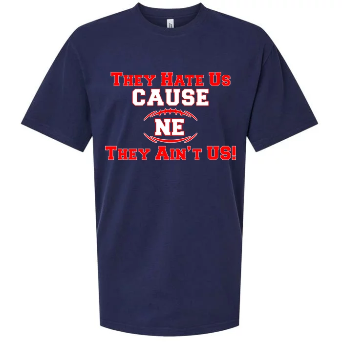 They Hate Us Cause They Aint Us NE New England Football Sueded Cloud Jersey T-Shirt