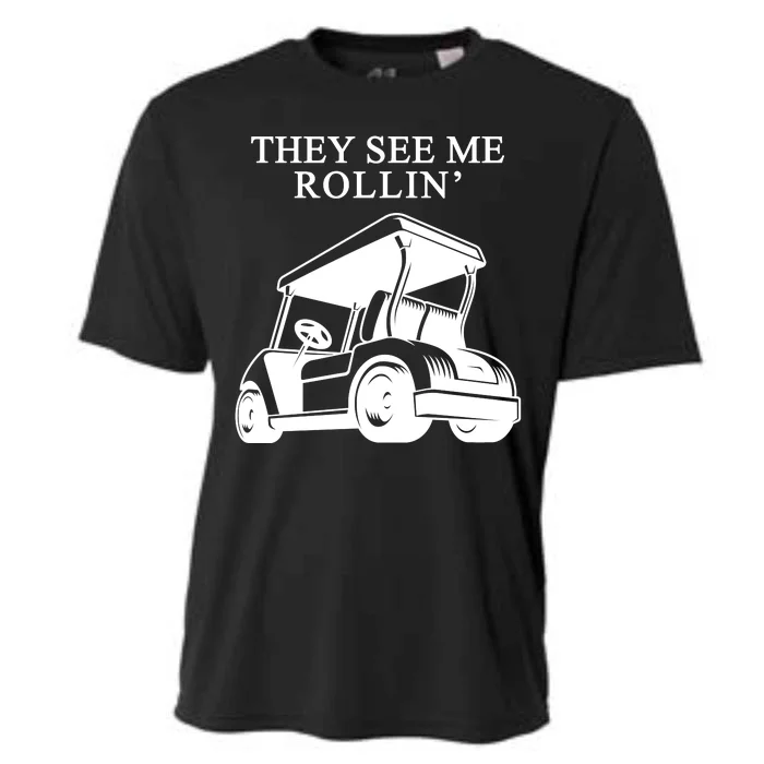 They See Me Rollin Funny Golf Cart Cooling Performance Crew T-Shirt