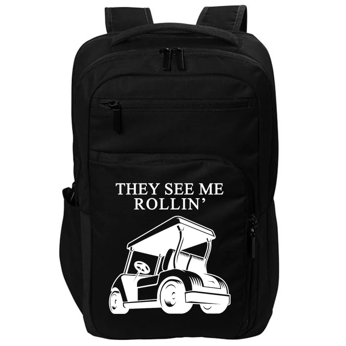 They See Me Rollin Funny Golf Cart Impact Tech Backpack